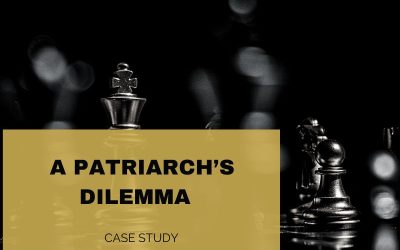  Case Study: A Patriarch’s Dilemma 